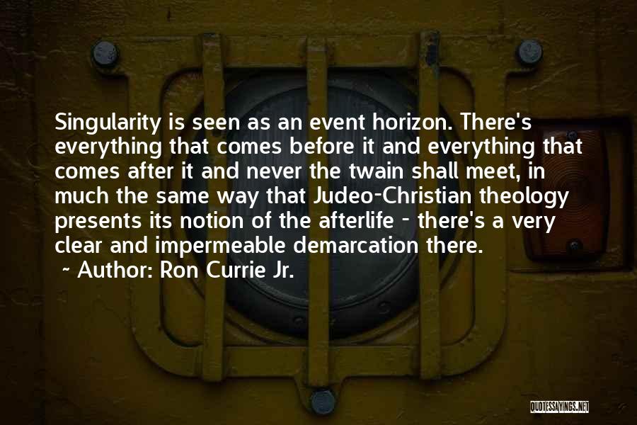 Christian Afterlife Quotes By Ron Currie Jr.