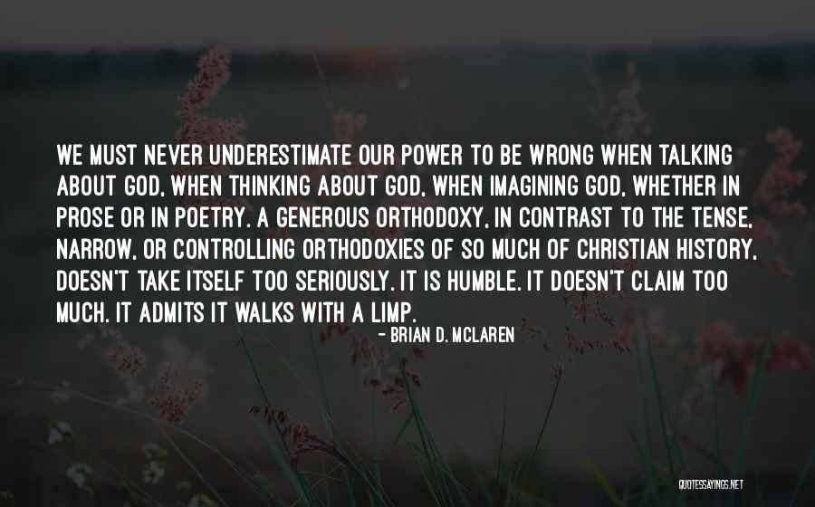 Christian And Poetry Quotes By Brian D. McLaren Christian And Poetry Quotes By Brian D. McLaren