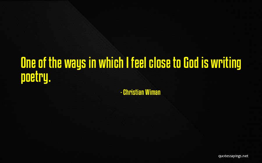 Christian And Poetry Quotes By Christian Wiman Christian And Poetry Quotes By Christian Wiman