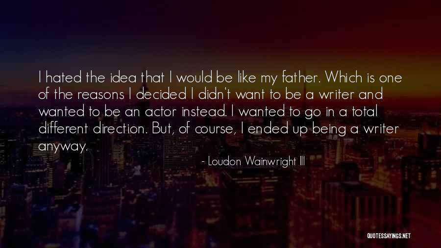 Christian Anecdotes Quotes By Loudon Wainwright III Christian Anecdotes Quotes By Loudon Wainwright III