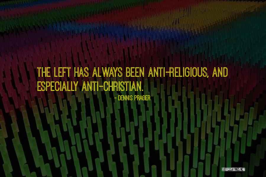 Christian Anti-war Quotes By Dennis Prager Christian Anti-war Quotes By Dennis Prager