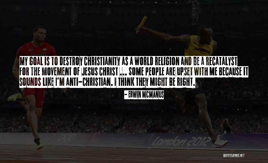 Christian Anti-war Quotes By Erwin McManus Christian Anti-war Quotes By Erwin McManus