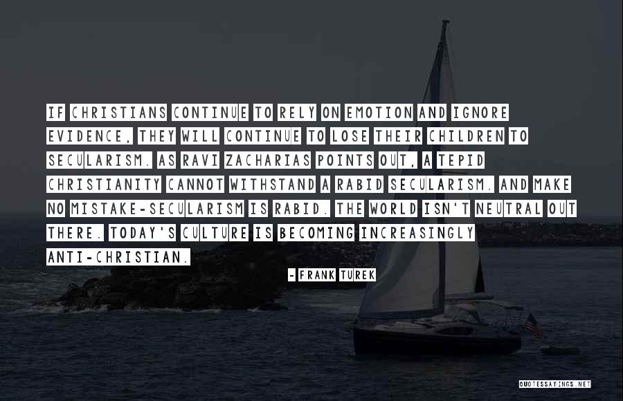 Christian Anti-war Quotes By Frank Turek Christian Anti-war Quotes By Frank Turek