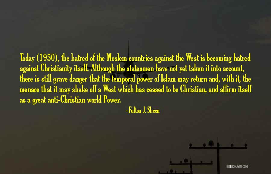 Christian Anti-war Quotes By Fulton J. Sheen Christian Anti-war Quotes By Fulton J. Sheen
