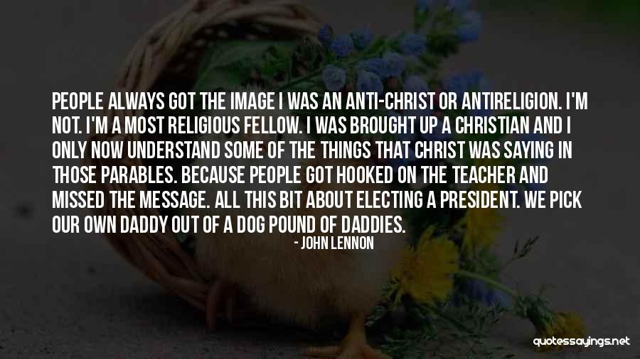 Christian Anti-war Quotes By John Lennon Christian Anti-war Quotes By John Lennon