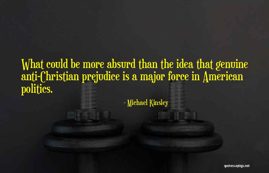 Christian Anti-war Quotes By Michael Kinsley Christian Anti-war Quotes By Michael Kinsley