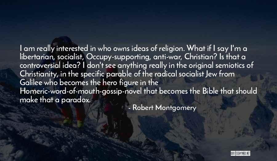 Christian Anti-war Quotes By Robert Montgomery Christian Anti-war Quotes By Robert Montgomery