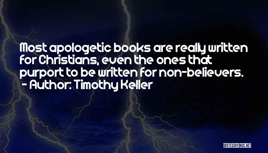Christian Apologetic Quotes By Timothy Keller