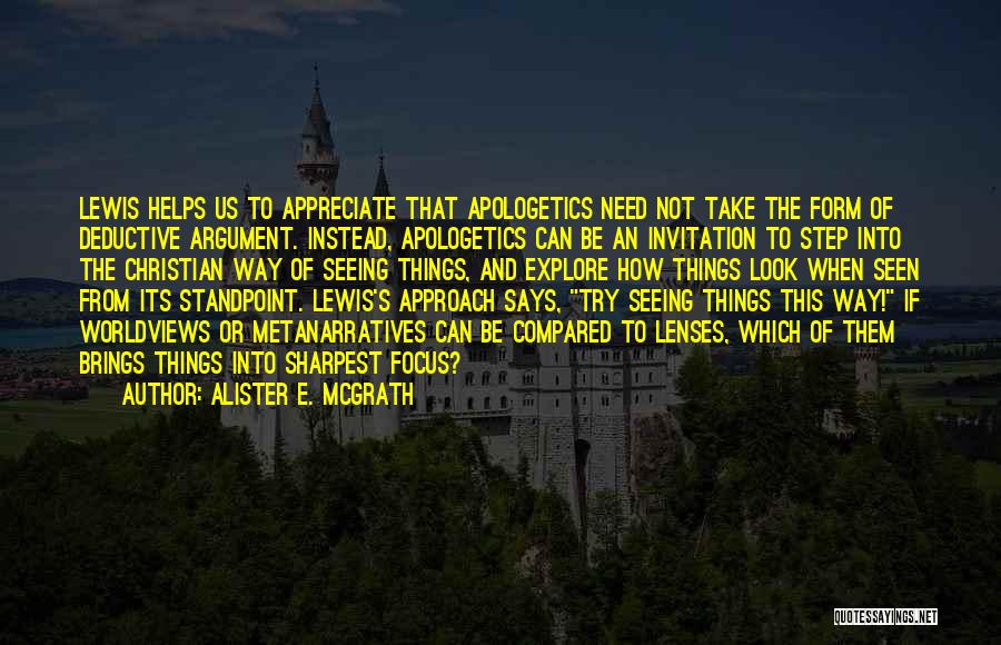Christian Apologetics Quotes By Alister E. McGrath