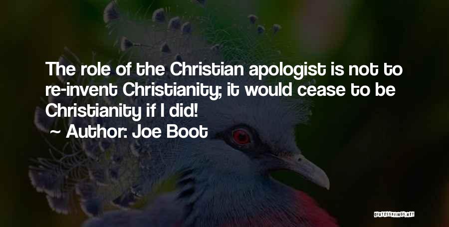 Christian Apologetics Quotes By Joe Boot