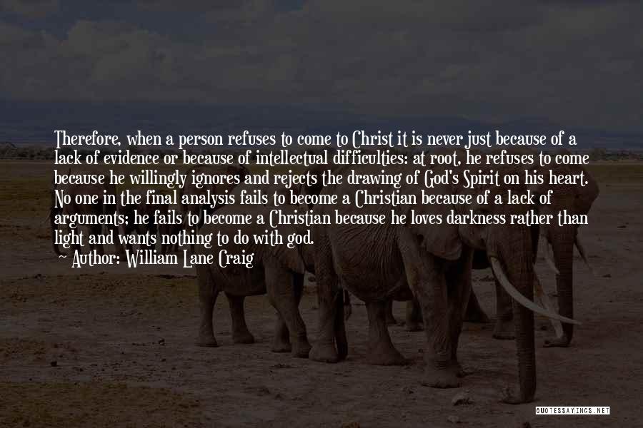 Christian Apologetics Quotes By William Lane Craig