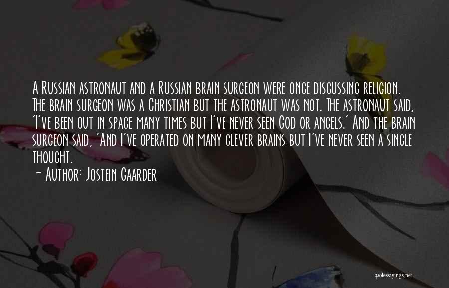 Christian Astronaut Quotes By Jostein Gaarder