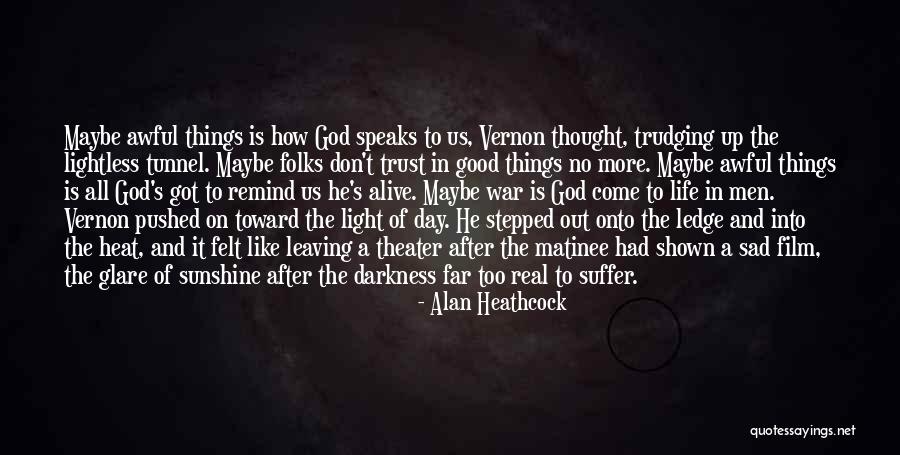 Christian Atheism Quotes By Alan Heathcock Christian Atheism Quotes By Alan Heathcock