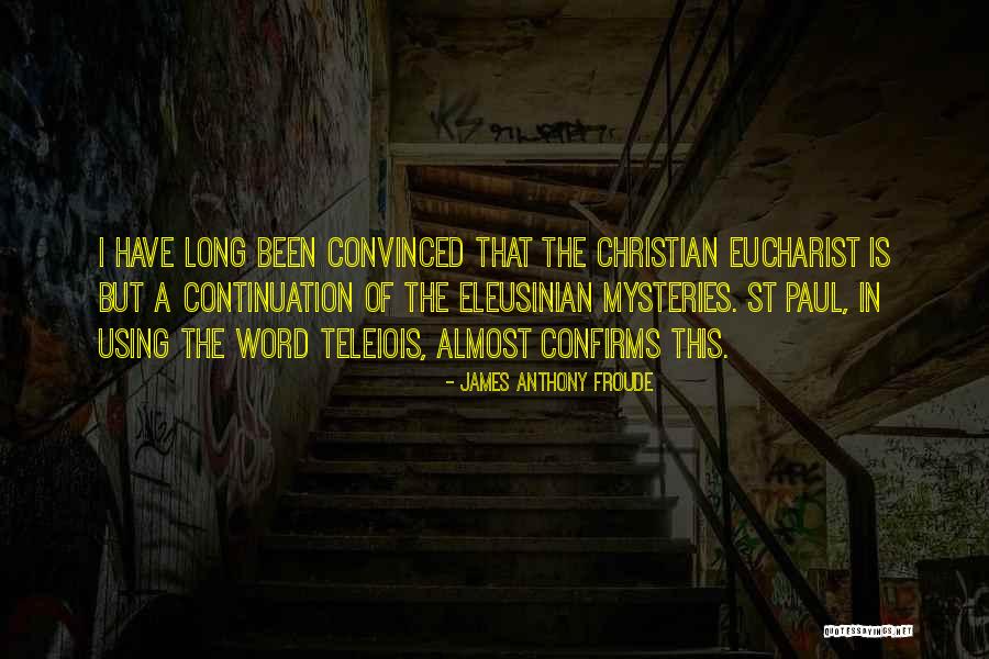 Christian Atheism Quotes By James Anthony Froude Christian Atheism Quotes By James Anthony Froude