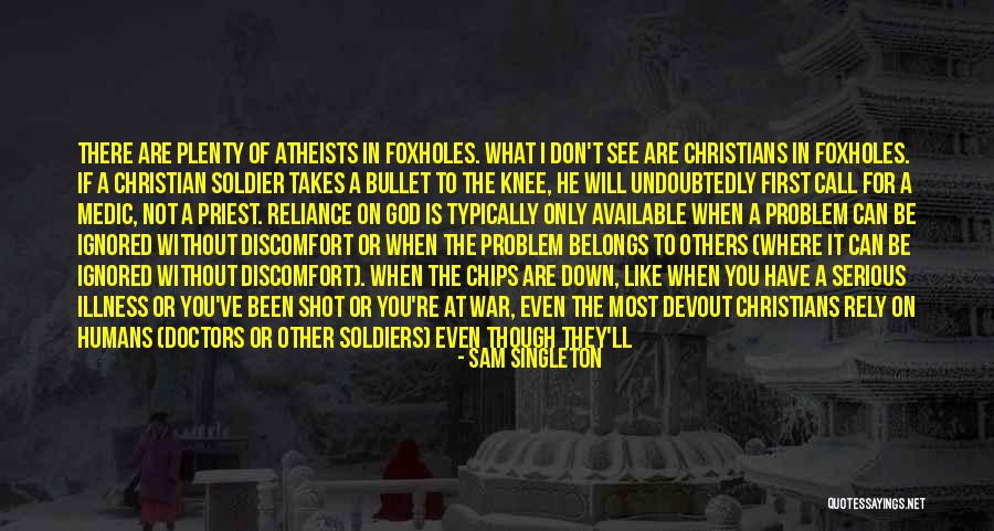 Christian Atheism Quotes By Sam Singleton Christian Atheism Quotes By Sam Singleton