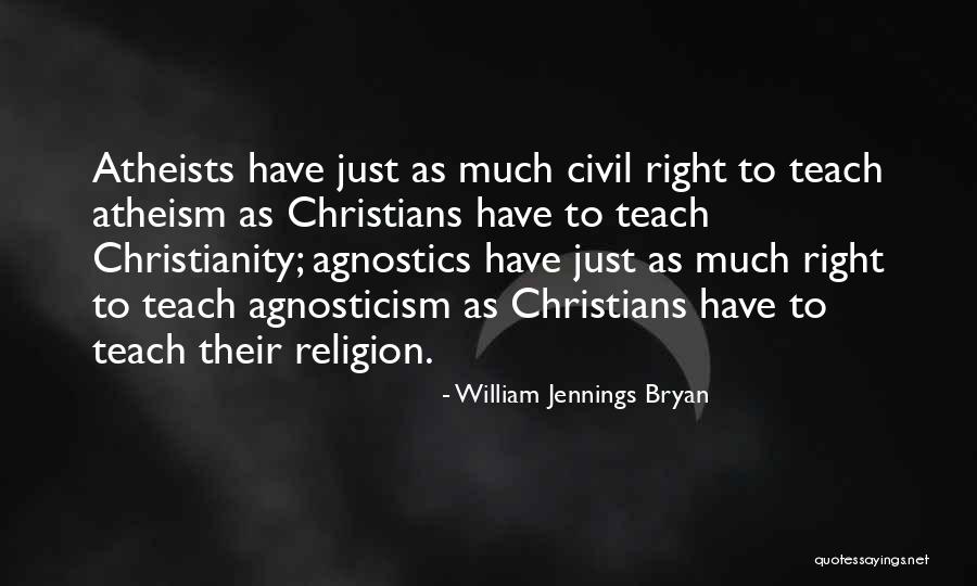 Christian Atheism Quotes By William Jennings Bryan Christian Atheism Quotes By William Jennings Bryan