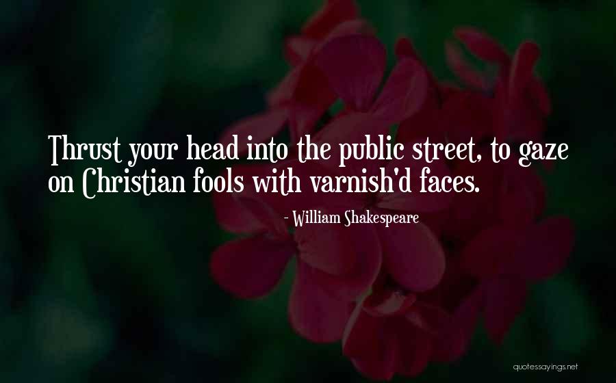 Christian Atheism Quotes By William Shakespeare Christian Atheism Quotes By William Shakespeare