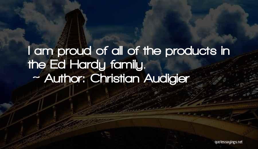 Christian Audigier Quotes 1331348
