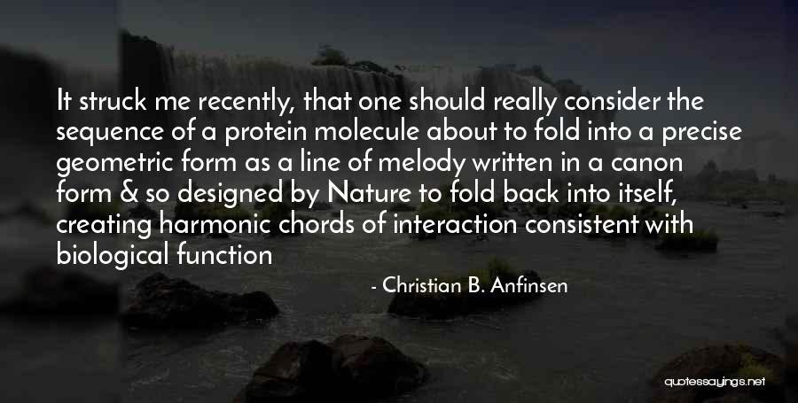 Christian B. Anfinsen Quotes 1745023