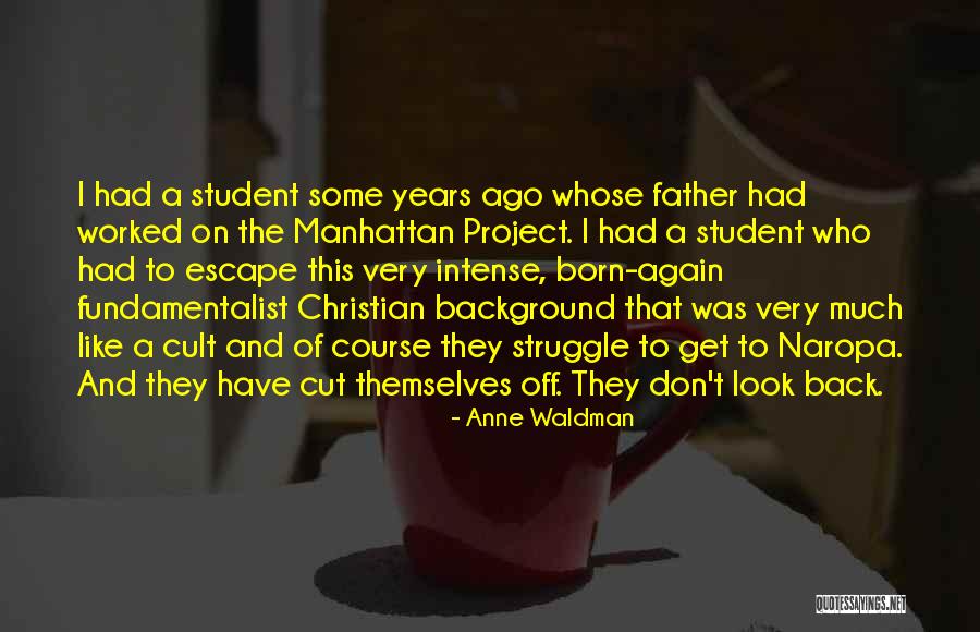 Christian Background Quotes By Anne Waldman Christian Background Quotes By Anne Waldman