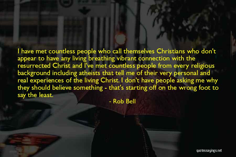 Christian Background Quotes By Rob Bell Christian Background Quotes By Rob Bell