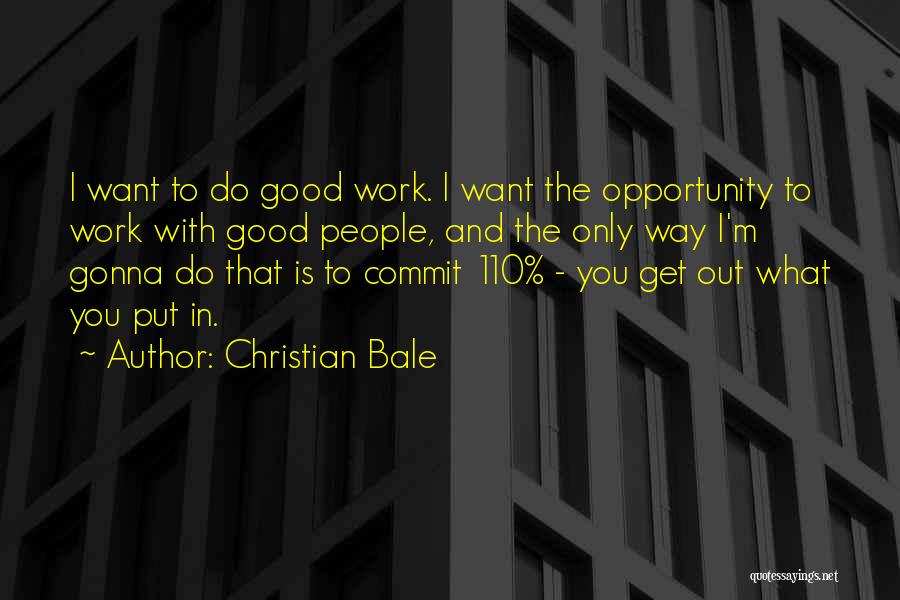 Christian Bale Quotes 1023883