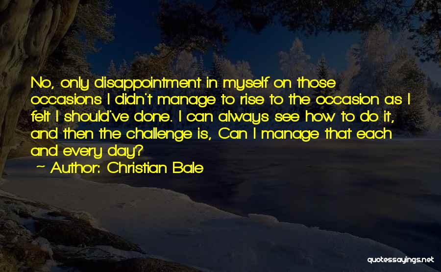 Christian Bale Quotes 1173821