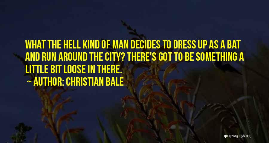 Christian Bale Quotes 1280123