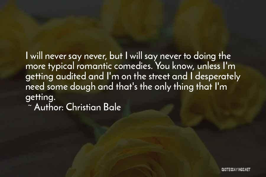 Christian Bale Quotes 1332902