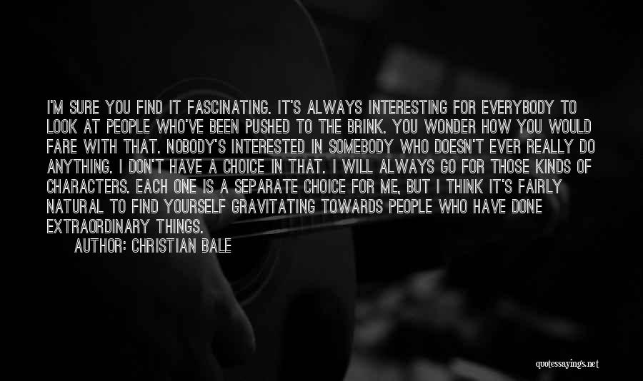 Christian Bale Quotes 1418358