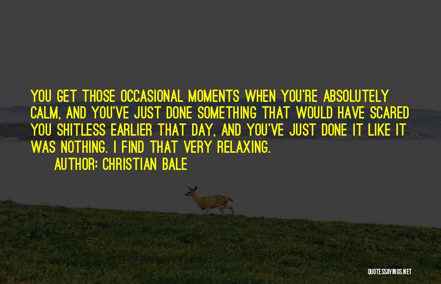 Christian Bale Quotes 1626825