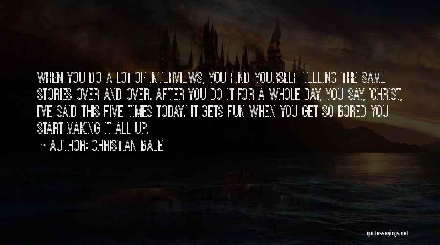 Christian Bale Quotes 179968