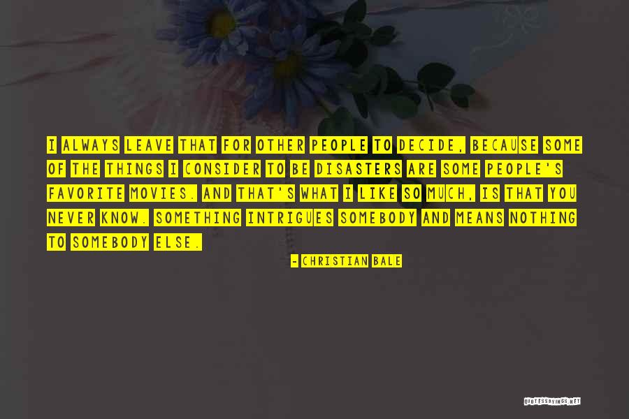 Christian Bale Quotes 477093 Christian Bale Quotes 477093