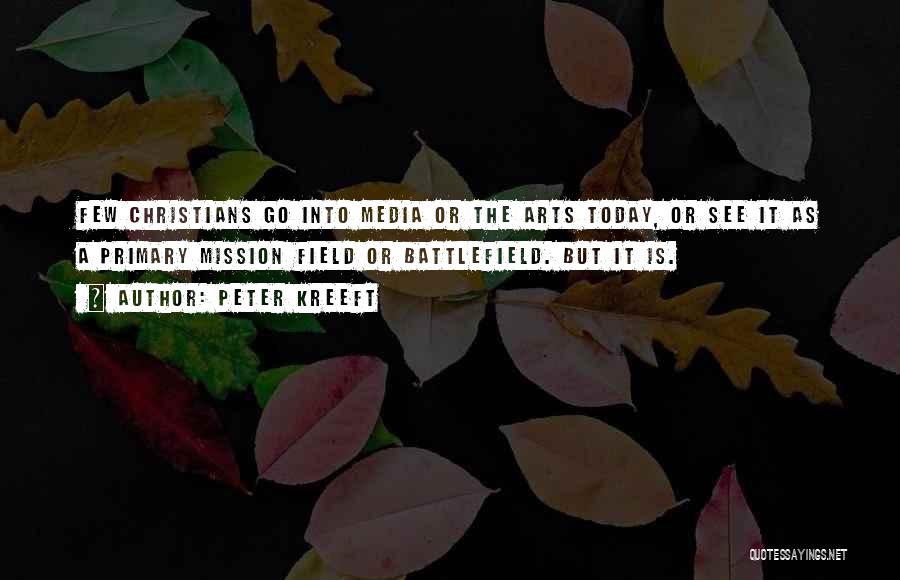 Christian Battlefield Quotes By Peter Kreeft