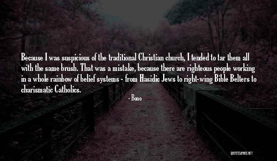 Christian Belief Quotes By Bono Christian Belief Quotes By Bono