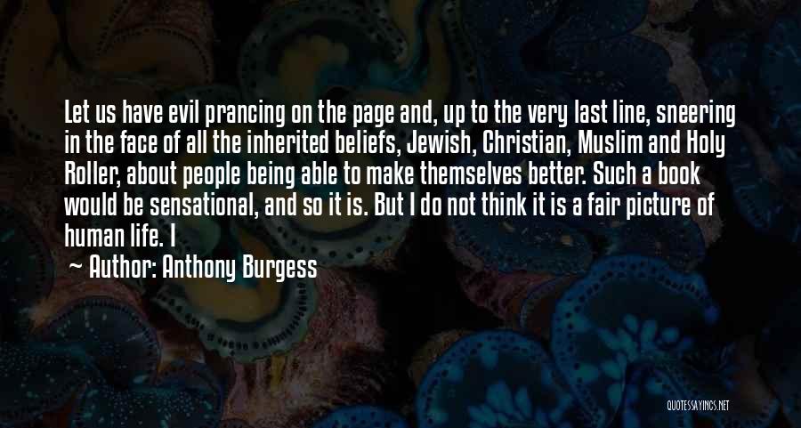 Christian Beliefs Quotes By Anthony Burgess