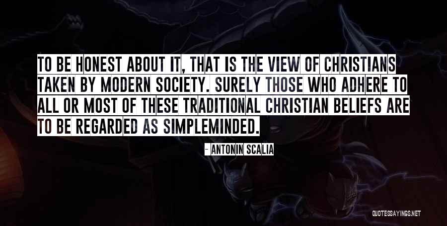 Christian Beliefs Quotes By Antonin Scalia