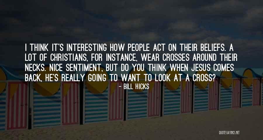 Christian Beliefs Quotes By Bill Hicks