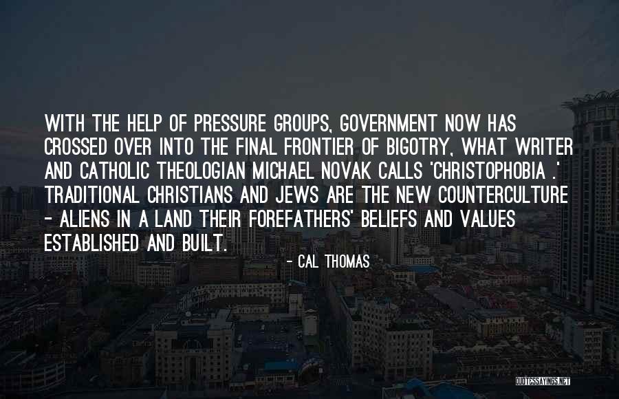 Christian Beliefs Quotes By Cal Thomas