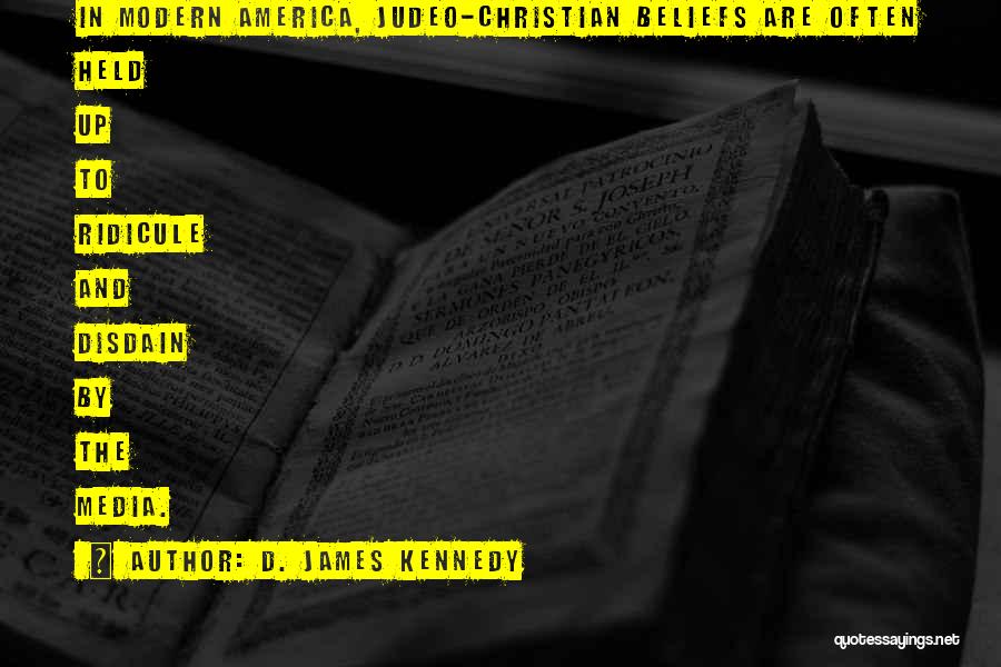 Christian Beliefs Quotes By D. James Kennedy