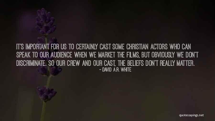 Christian Beliefs Quotes By David A.R. White