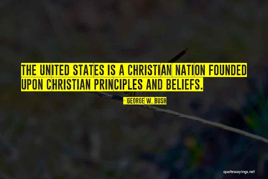 Christian Beliefs Quotes By George W. Bush