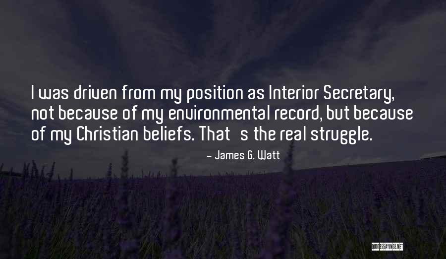 Christian Beliefs Quotes By James G. Watt