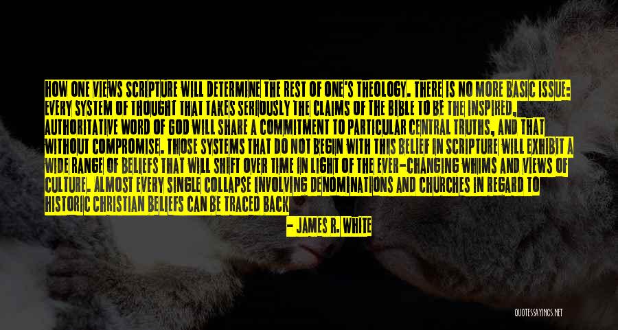 Christian Beliefs Quotes By James R. White