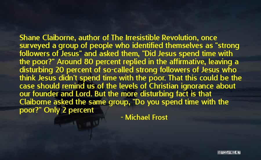 Christian Beliefs Quotes By Michael Frost