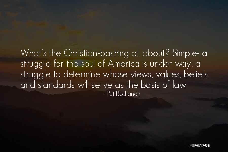 Christian Beliefs Quotes By Pat Buchanan