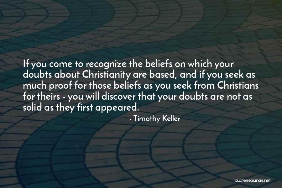 Christian Beliefs Quotes By Timothy Keller