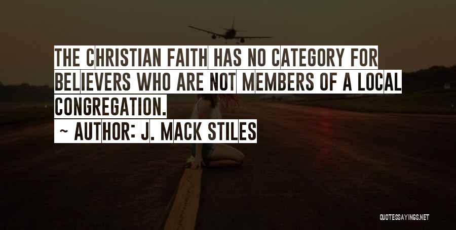 Christian Believers Quotes By J. Mack Stiles