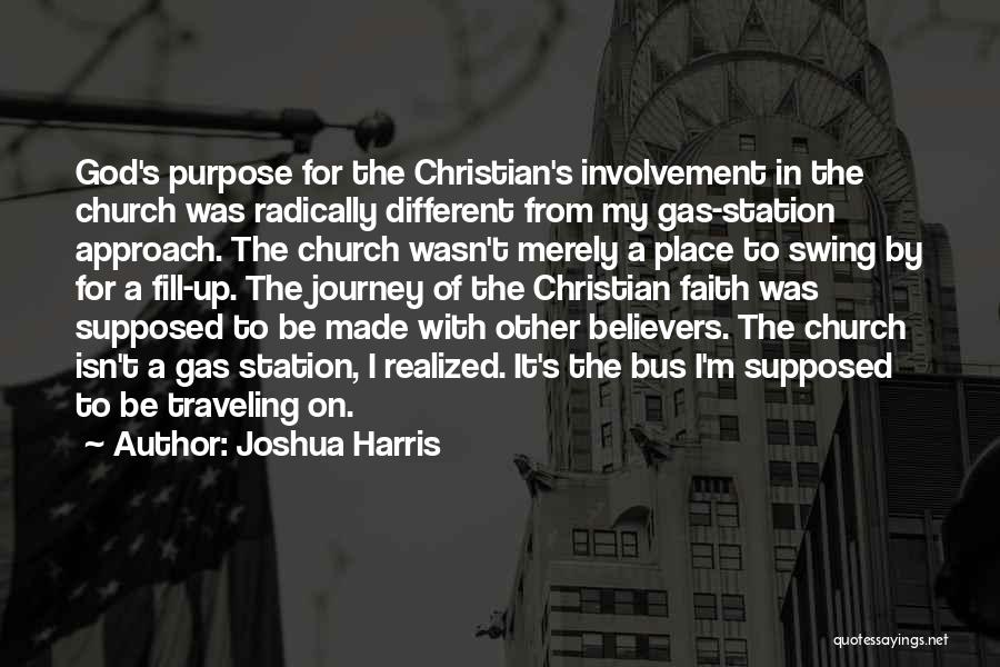 Christian Believers Quotes By Joshua Harris