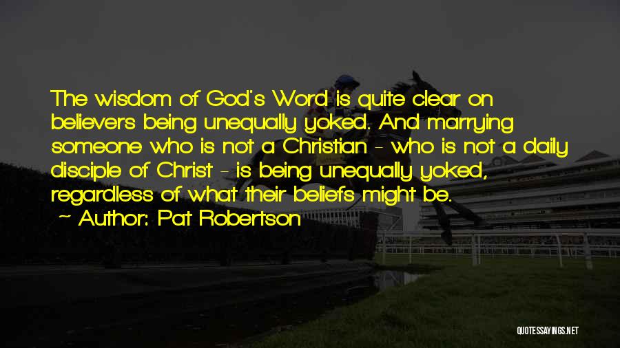 Christian Believers Quotes By Pat Robertson